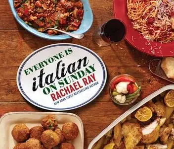 «Everyone Is Italian on Sunday» by Rachael Ray