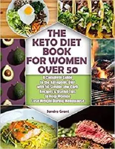 The Keto Diet Book for Women Over 50