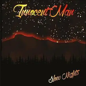 Innocent Man - Slow Nights (2016)