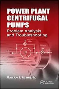 Power Plant Centrifugal Pumps: Problem Analysis and Troubleshooting