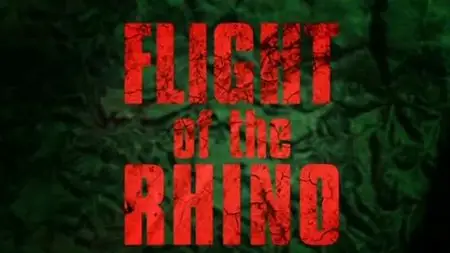 BBC Natural World - Flight of the Rhino (2013)