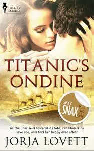 «Titanic's Ondine» by Jorja Lovett