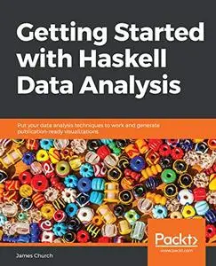 Getting Started with Haskell Data Analysis (Repost)