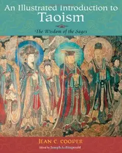An Illustrated Introduction to Taoism: The Wisdom of the Sages