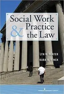 Social Work Practice and the Law