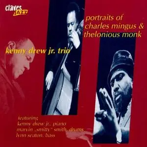 Kenny Drew Jr. Trio - Portraits of Charles Mingus & Thelonious Monk (1995)