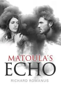 «Matoula's Echo» by Richard Romanus