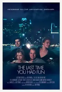 The Last Time You Had Fun (2014)