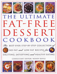 The Ultimate Fat-Free Dessert Cookbook