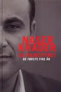«Naser Khader og Folkestyret - De første fire år» by Anette Vestergaard