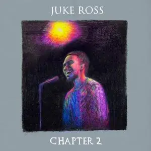 Juke Ross - Chapter 2 (2020) [Official Digital Download]