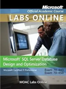 Exam 70-443 and 70-450 Microsoft SQL Server Database Design and Optimization