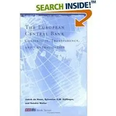 The European Central Bank: Credibility, Transparency, and Centralization