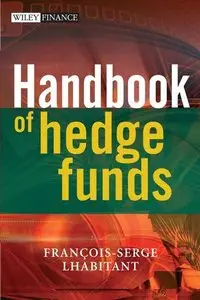 Handbook of Hedge Funds (Repost)