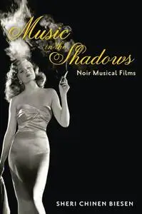 Music in the Shadows: Noir Musical Films