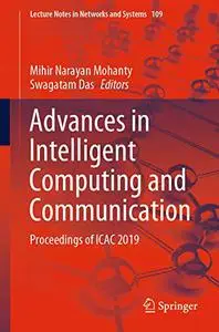 Advances in Intelligent Computing and Communication: Proceedings of ICAC 2019 (Repost)