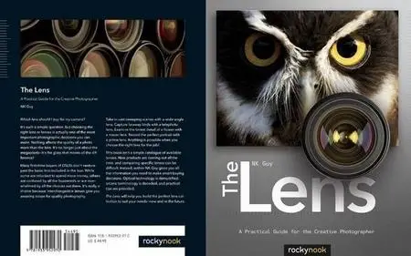 The Lens: A Practical Guide for the Creative Photographer