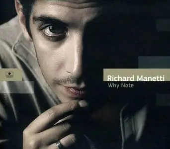 Richard Manetti - Why Note (2012)