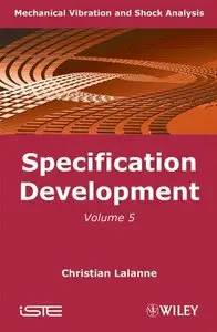 Mechanical Vibration and Shock: Specification Development: 5, 2nd Edition