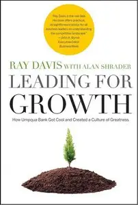 Leading for Growth: How Umpqua Bank Got Cool and Created a Culture of Greatness (repost)