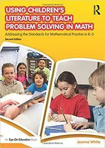 Using Children’s Literature to Teach Problem Solving in Math (2nd Edition)