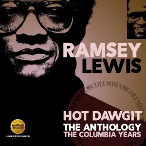 Ramsey Lewis - Hot Dawgit - The Anthology: The Columbia Years (2016)
