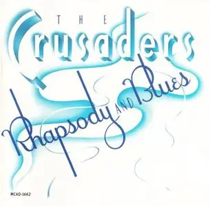 The Crusaders - Rhapsody And Blues (1980) {MCA US 1st press}