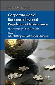 Corporate Social Responsibility and Regulatory Governance: Towards Inclusive Development? (Repost)