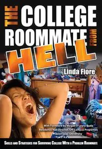 «The College Roommate from Hell» by Linda Fiore
