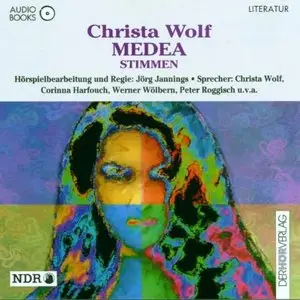 Christa Wolf - Medea Stimmen