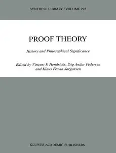 Proof Theory: History and Philosophical Significance (repost)