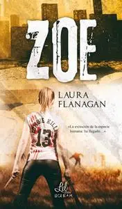 «Zoe» by Laura Flanagan