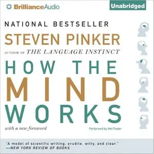 How the Mind Works by Steven Pinker (Unabridged)