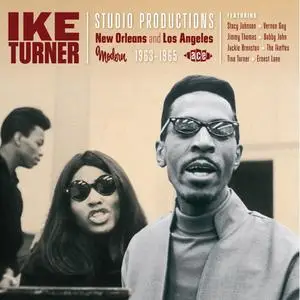 VA - Ike Turner Studio Productions New Orleans And Los Angeles 1963-1965 (2012)