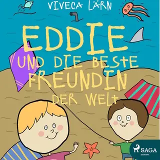 «Eddie und die beste Freundin der Welt» by Viveca Lärn