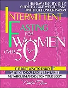 Intermittent Fasting for Women Over 50