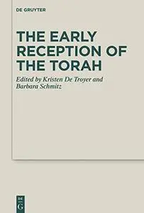 The Early Reception of the Torah