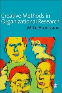 Creative Methods in Organizational Research