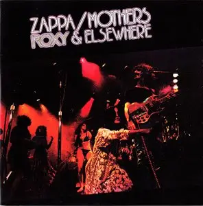 Frank Zappa & The Mothers - Roxy & Elsewhere (1974) {1995 Ryko Remaster Complete Series}