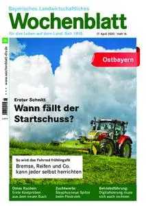 Bayerisches Landwirtschaftliches Wochenblatt Ostbayern - 16. April 2020