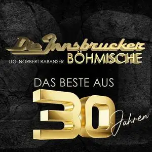 Die Innsbrucker Böhmische, Die Edlseer - Das Beste aus 30 Jahren (2024)
