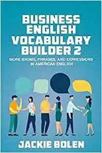 Business English Vocabulary Builder 2