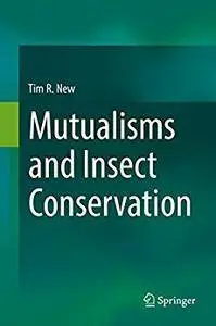 Mutualisms and Insect Conservation [Repost]
