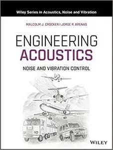 Engineering Acoustics: Noise and Vibration Control