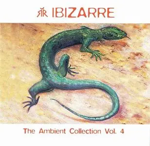 Ibizarre - The Ambient Collection Vol. 4-5 (2000-2001)