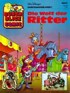 Durchblick - Band 3 - Daniel Düsentrieb erklärt - Die Welt der Ritter