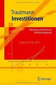 Investitionen: Bewertung, Auswahl Und Risikomanagement