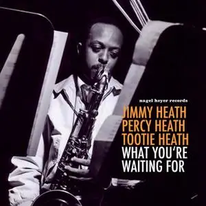 Jimmy Heath - What You're Waiting For (2021) [Official Digital Download]