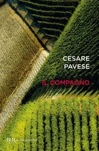 Cesare Pavese - Il compagno