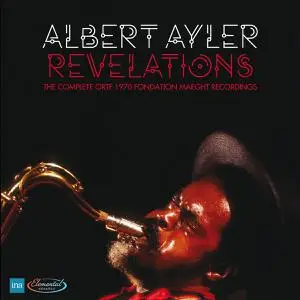 Albert Ayler - Revelations: The Complete ORTF 1970 Fondations Maeght Recordings (2022)